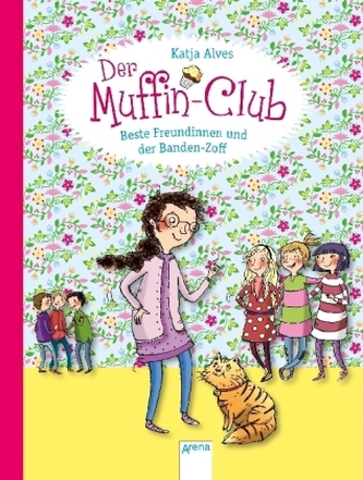 Der Muffin-Club - Beste Freundinnen und der Banden-Zoff Der Muffin-Club - Beste Freundinnen und der Banden-Zoff