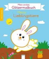 Mein erstes Glitzermalbuch. Lieblingstiere