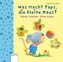 Was macht Taps, die kleine Maus? Hüpfen, kuscheln, Zähne putzen