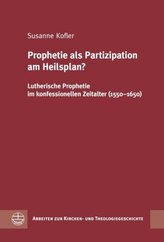 Prophetie als Partizipation am Heilsplan?