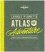 Lonely Planet's Atlas of Adventure