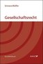 Der neue Grundriss des österreichischen Gesellschaftsrechts (gebunden)