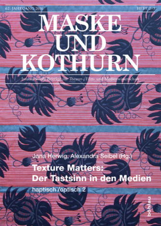 Texture Matters: Der Tastsinn in den Medien Texture Matters: Der Tastsinn in den Medien