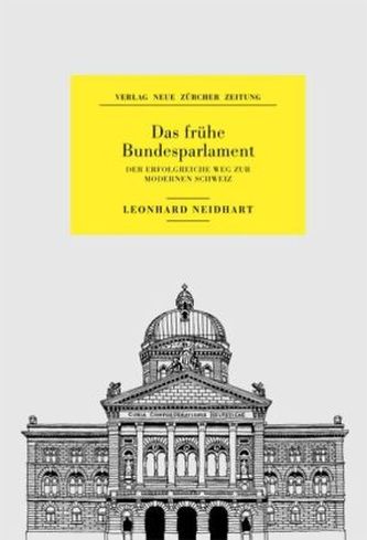 Das frühe Bundesparlament