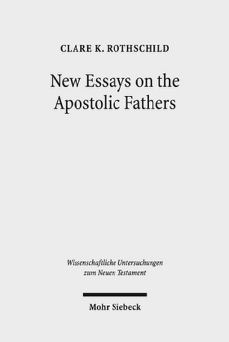 New Essays on the Apostolic Fathers