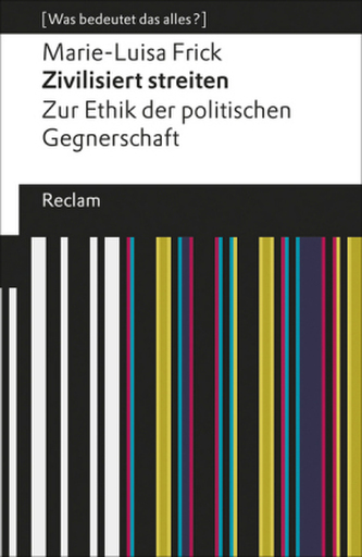 Zivilisiert streiten Zivilisiert streiten