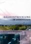 Raumentwicklung im Verborgenen