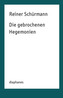 Die gebrochenen Hegemonien