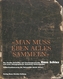 'Man muss eben alles sammeln'