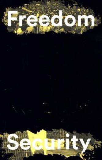 The City Between Freedom and Security The City Between Freedom and Security