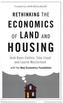 Rethinking the Economics of Land and Housing
