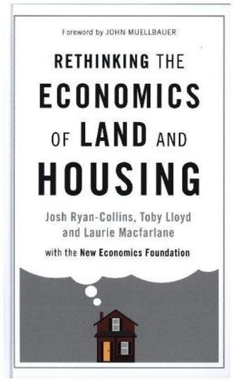 Rethinking the Economics of Land and Housing