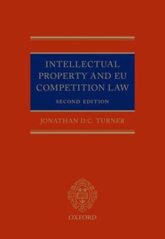 Intellectual Property and EU Competition Law