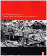 Social Network Analysis of Disaster Response, Recovery, and Adaptation