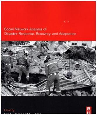 Social Network Analysis of Disaster Response, Recovery, and Adaptation