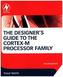 The Designer's Guide to the Cortex-M Processor Family