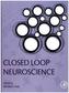 Closed Loop Neuroscience