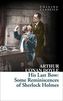 His Last Bow: Some Reminiscences of Sherlock Holmes