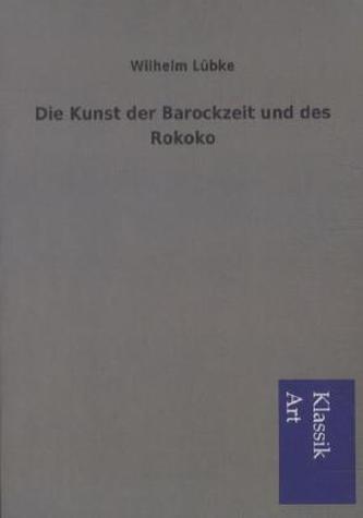 Die Kunst der Barockzeit und des Rokoko