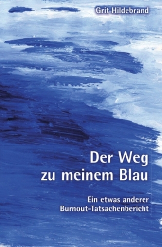 Der Weg zu meinem Blau