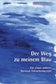 Der Weg zu meinem Blau