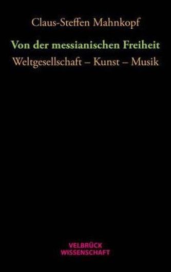 Von der messianischen Freiheit