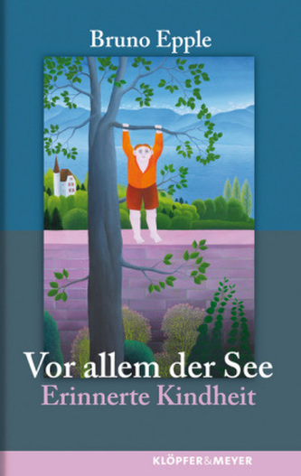 Vor allem der See