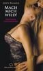 Mach mich wild!