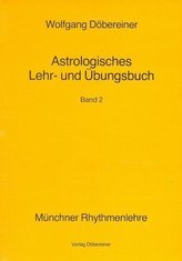 Astrologisches Lehr- und Übungsbuch. Bd.2
