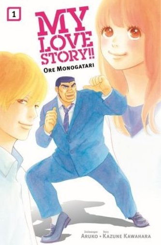 My Love Story!! - Ore Monogatari. Bd.1