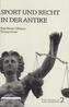Sport und Recht in der Antike