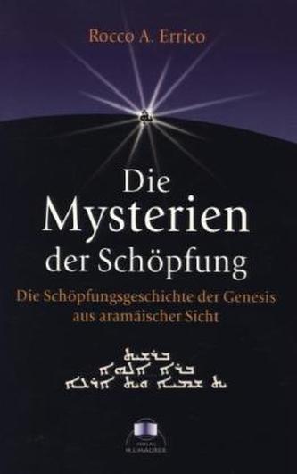 Die Mysterien der Schöpfung