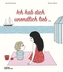 Ich hab Dich unendlich lieb . . .