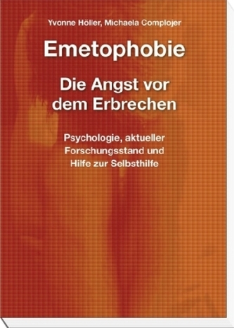 Emetophobie, Die Angst vor dem Erbrechen