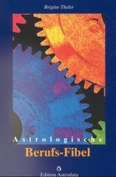 Astrologische Berufs-Fibel