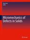 Micromechanics of Defects in Solids