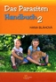 Das Parasiten-Handbuch. Tl.2
