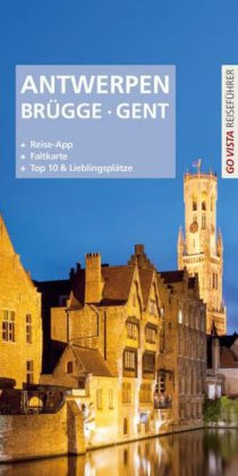 GO VISTA Reiseführer Plus App Städteführer Antwerpen · Brügge · Gent