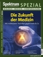 Die Zukunft der Medizin