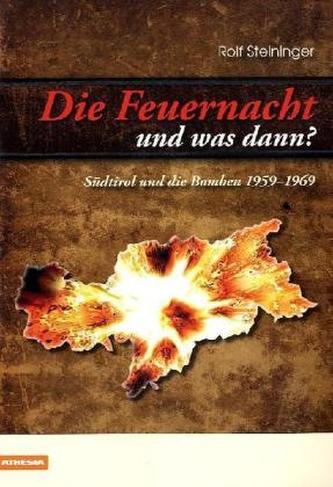Die Feuernacht - und was dann?
