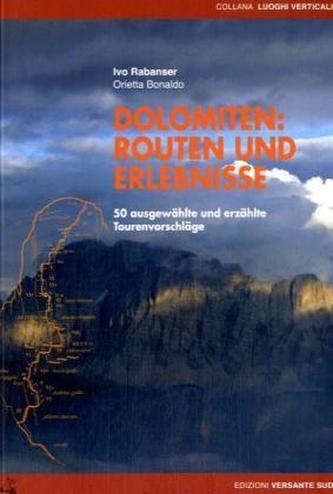 Dolomiten: Routen und Erlebnisse