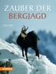 Zauber der Bergjagd