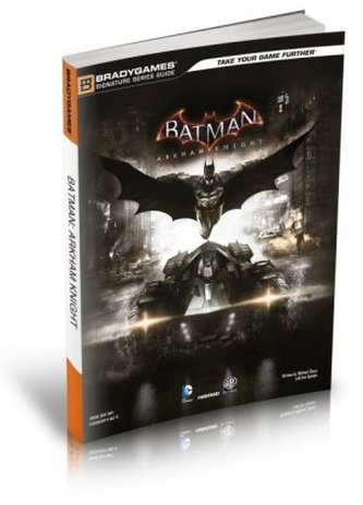 Batman: Arkham Knight - Das offizielle Lösungsbuch