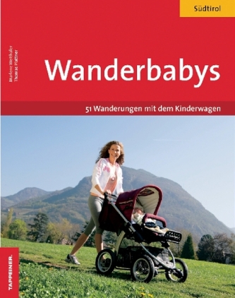Südtirol mit dem Kinderwagen