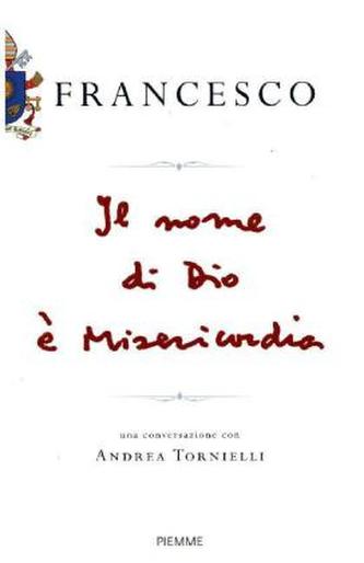 Il nome di Dio è Misericordia