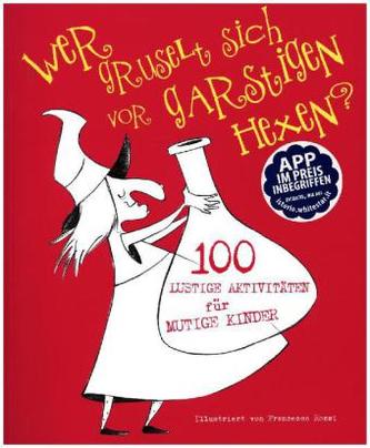 Wer gruselt sich vor garstigen Hexen?