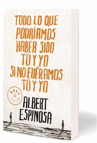 Todo Lo Que Podriamos Haber Sido Tu Y Yo Si No Fueramos Tu Y Yo. Marcos und der Zauber des Augenblicks, span. Ausg.