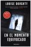 En el momento equivocado