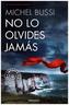 No lo olvides jamás