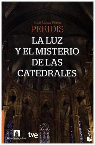 La luz y el misterio de las catedrales